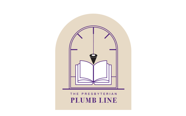 The Presbyterian Plumb Line
